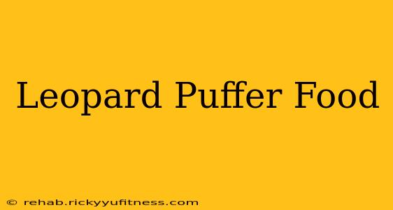 Leopard Puffer Food