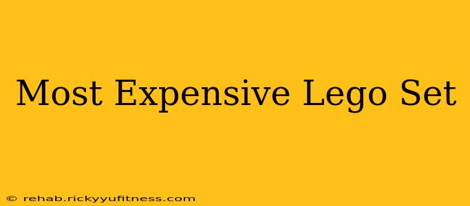Most Expensive Lego Set