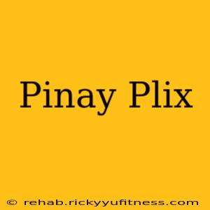 Pinay Plix