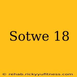 Sotwe 18